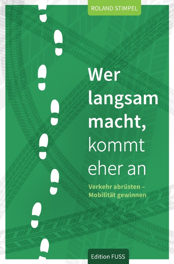 Mehr über den Artikel erfahren Wer langsam macht, kommt eher an. Verkehr abrüsten – Mobilität gewinnen