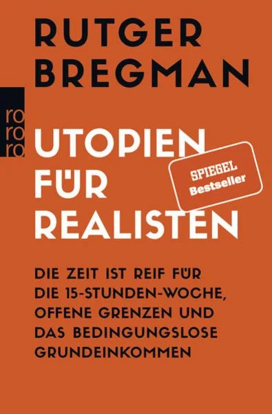 You are currently viewing Utopien für Realisten – Rutger Bregman