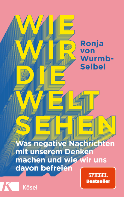 Mehr über den Artikel erfahren Wie wir die Welt sehen – Ronja von Wurmb-Seibel