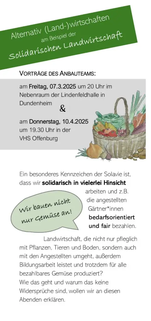 Ein deutsches Informationsblatt über alternative (ländliche) Ökonomie und solidarische Landwirtschaft mit Vortragsterminen, einem Korb mit Gemüse und einer Botschaft: Wir bauen nicht zum Markt! Der Hintergrund ist grün und weiß.