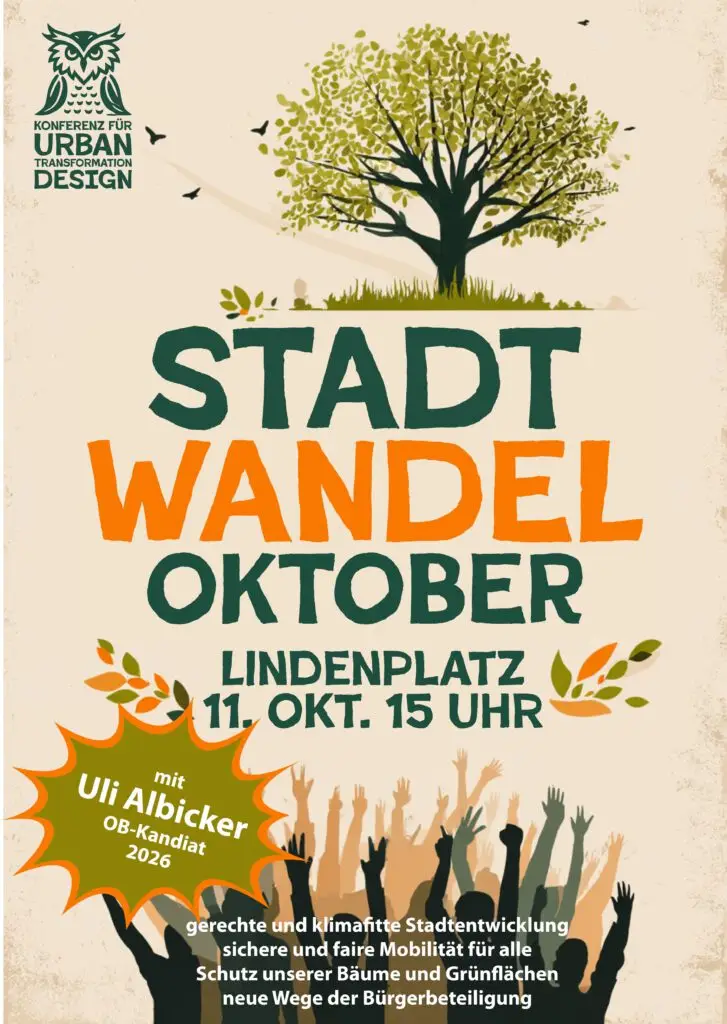 Plakat für die Stadt Wandel Oktober Veranstaltung am 11. Oktober um 15 Uhr, Lindenplatz. Zeigt einen großen Baum, erhobene Hände und Details zur Veranstaltung über den städtischen Wandel, mit Schwerpunkt auf Nachhaltigkeit und Bürgerbeteiligung.