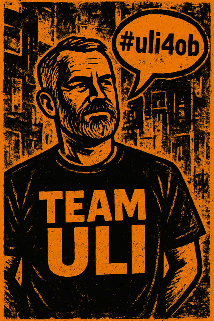 Uli Albicker steht mit den Händen in den Hüften und trägt ein "TEAM ULI"-Shirt. In einer Sprechblase neben seinem Kopf steht "#uli4ob". Das Bild ist in einem kräftigen, rauen orange-schwarzen Grafikstil gehalten.
