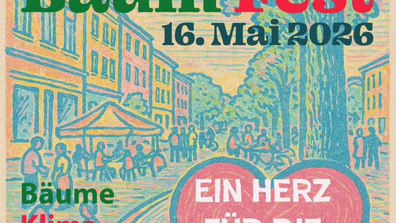 Das farbenfrohe Plakat für das "Straßen Baum Fest" am 16. Mai 2026 zeigt Menschen, die zu Fuß oder mit dem Fahrrad unterwegs sind und sich zwischen Bäumen in einer Stadtstraße treffen. Der Text hebt Themen wie Bäume, Klima, Mobilität und Gemeinschaft hervor.