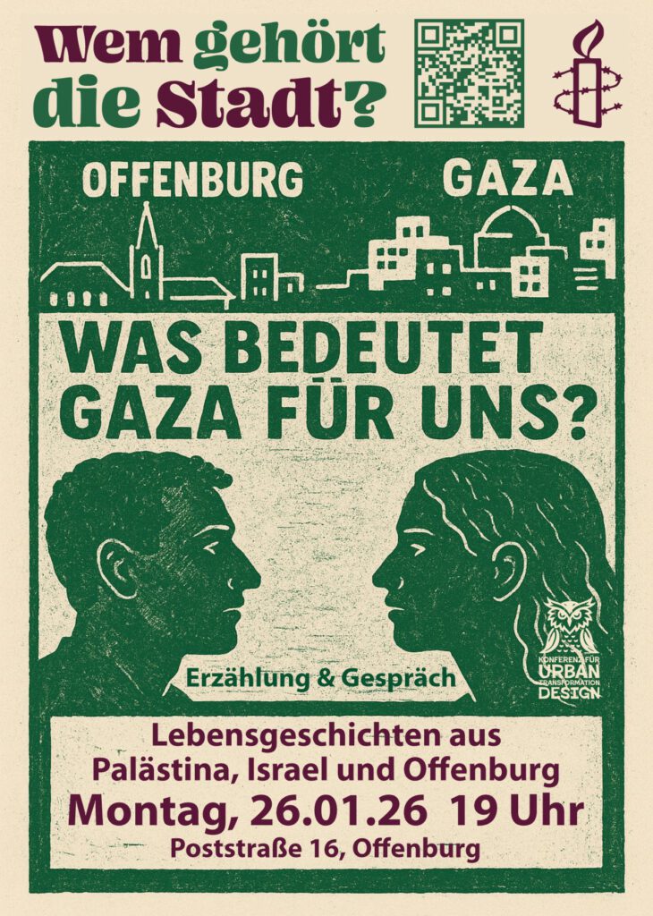 Veranstaltungsplakat mit grünen Illustrationen von zwei Menschen, die sich gegenüberstehen, Stacheldraht und einer Stadtlandschaft. Im Text geht es um die Bedeutung von Gaza, das Erzählen von Geschichten und einen Vortrag am 26. Januar 2026 in Offenburg. Enthält Amnesty-Logo und QR-Code.