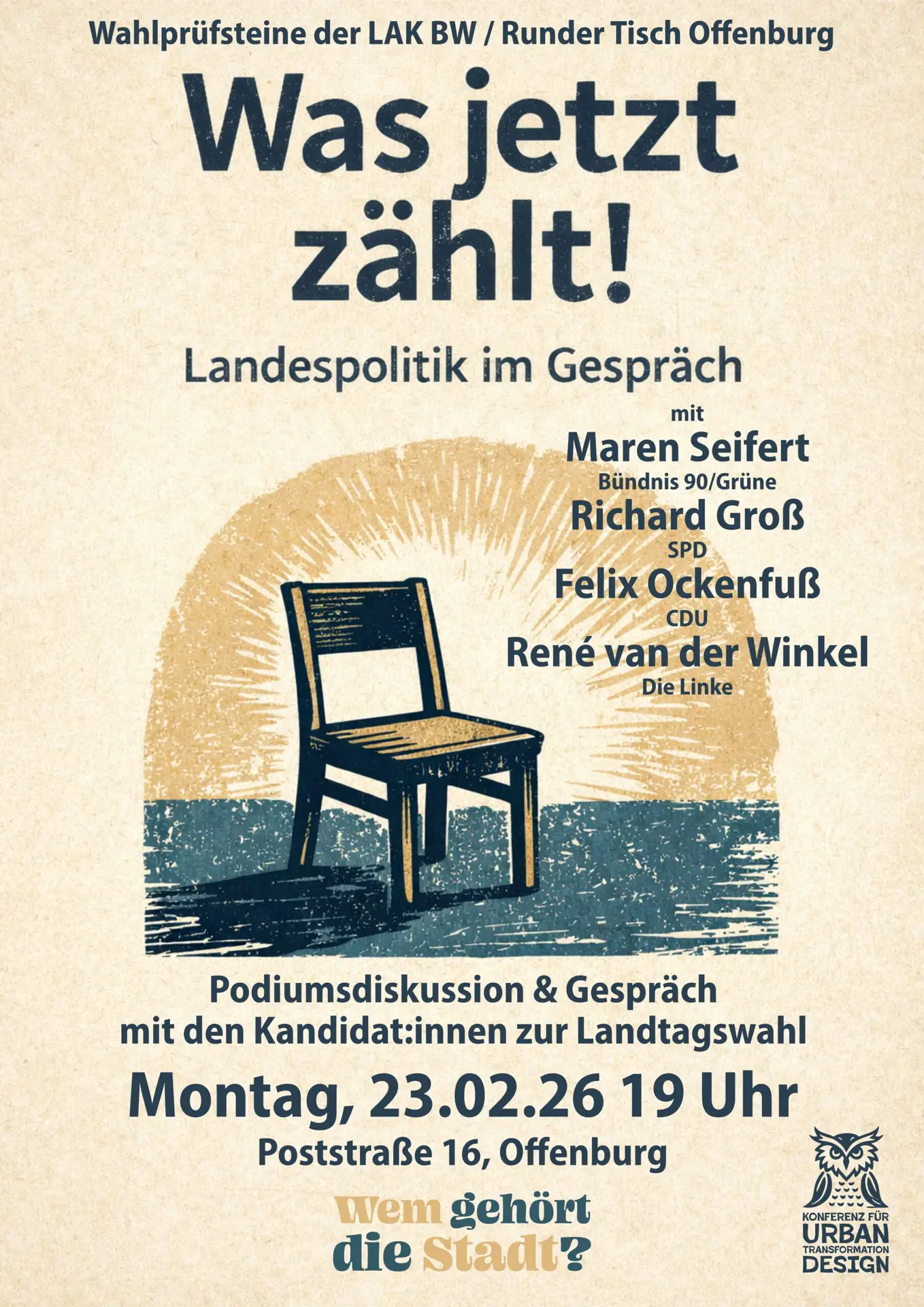 Plakat für eine politische Diskussionsveranstaltung mit dem Titel Was jetzt zählt! Landespolitik im Gespräch mit Referenten, Datum (23.02.26, 19 Uhr), Ort (Poststraße 16, Offenburg) und einem Holzstuhl in der Mitte.