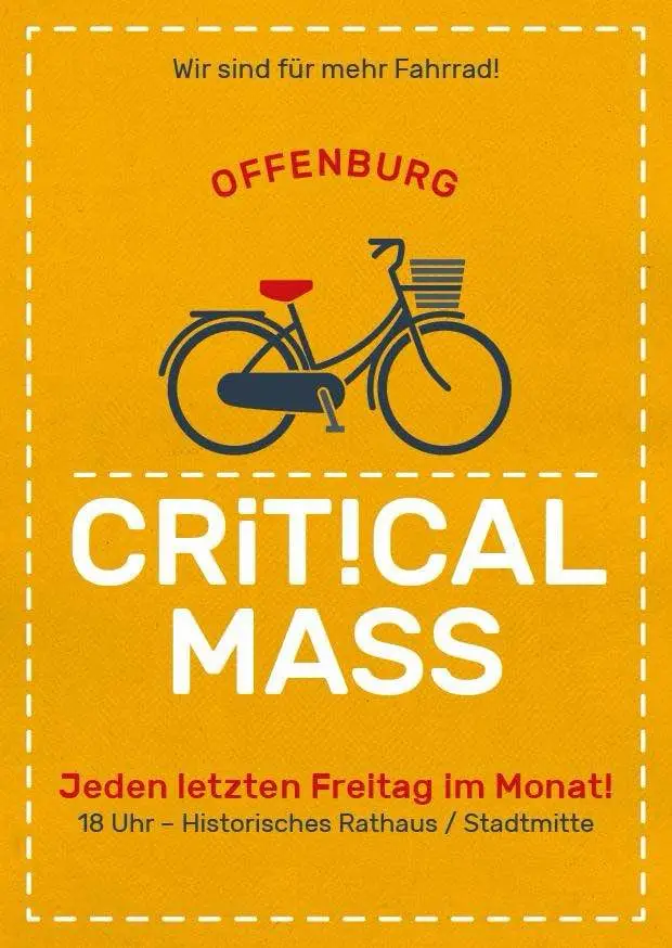 Ein Plakat für die Critical Mass Offenburg zeigt eine Fahrradillustration und Veranstaltungshinweise in deutscher Sprache und wirbt für mehr Radfahren. Es besagt, dass die Fahrt jeden letzten Freitag im Monat um 18 Uhr im Stadtzentrum stattfindet.