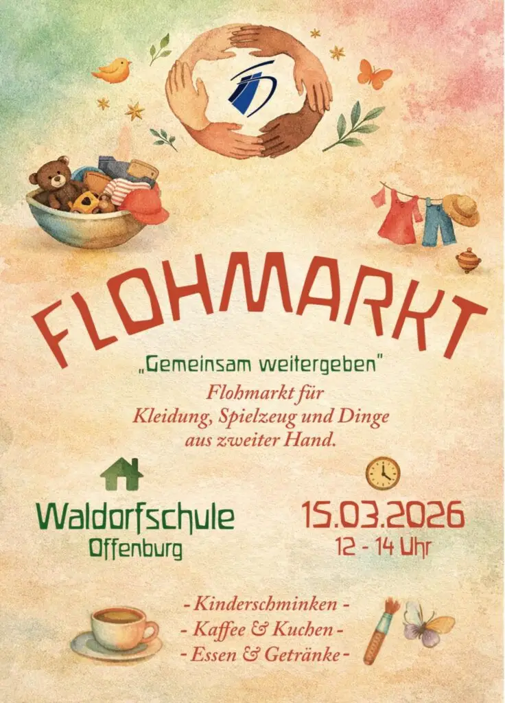 Plakat für einen Flohmarkt in der Waldorfschule Offenburg am 15.03.2026, 12-14 Uhr, mit Abbildungen von Spielzeug, Kleidung und Haushaltsgegenständen. Enthält Aktivitäten, Essen, Getränke und den Slogan Gemeinsam weitergeben.