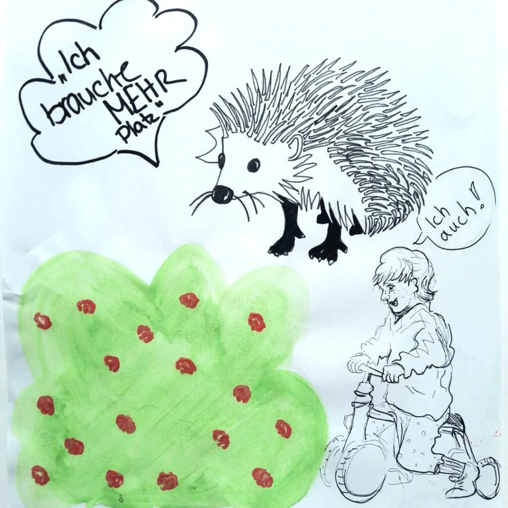 Eine handgezeichnete Illustration eines Igels mit den Worten "Ich brauche MEHR Platz!" ("Ich brauche MEHR Platz!"), einem grünen Busch mit roten Punkten und einem Kind auf einem Dreirad, das "Ich auch!" sagt. ("Ich auch!") auf Deutsch.
