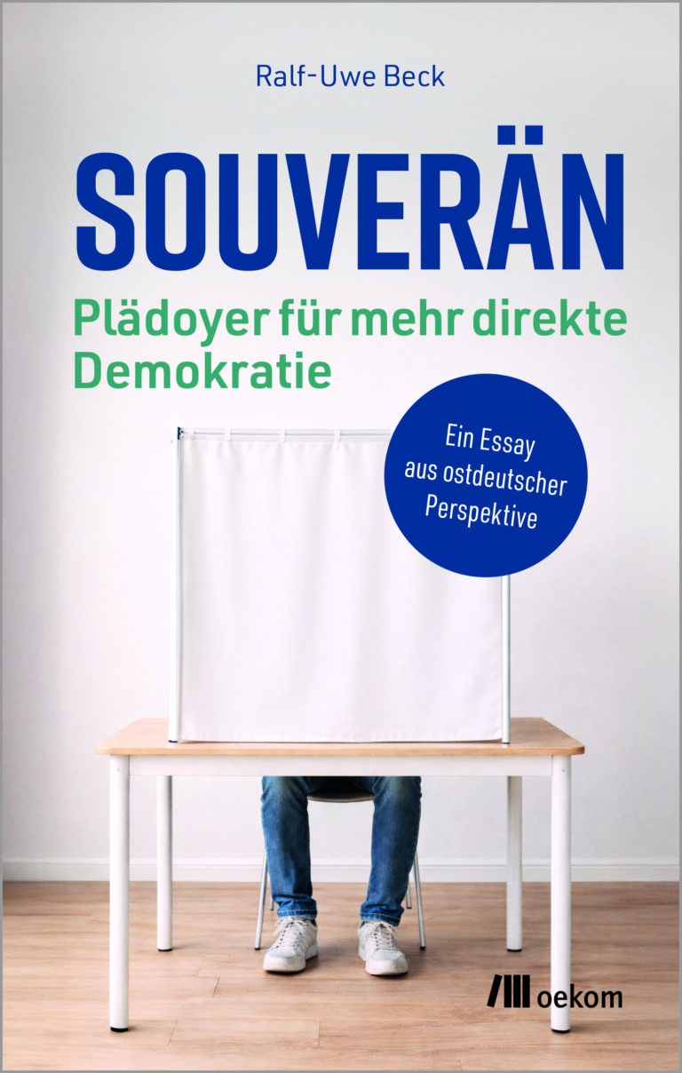 Mehr über den Artikel erfahren Souverän – Plädoyer für mehr direkte Demokratie – Ralf-Uwe Beck