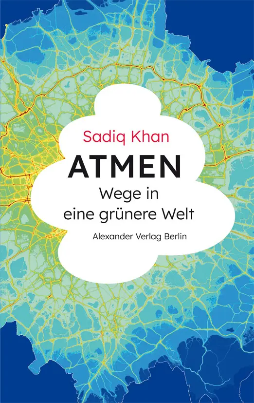 Mehr über den Artikel erfahren Atmen – Sadiq Khan