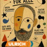 Spielraum für alle: Eine Stadt braucht Fantasie, Freiheit und Begegnung